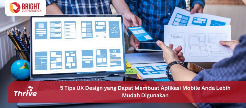 5 Tips UX Design yang Dapat Membuat Aplikasi Mobile Anda Lebih Mudah Digunakan