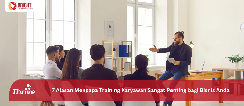7 Alasan Mengapa Training Karyawan Sangat Penting bagi Bisnis Anda