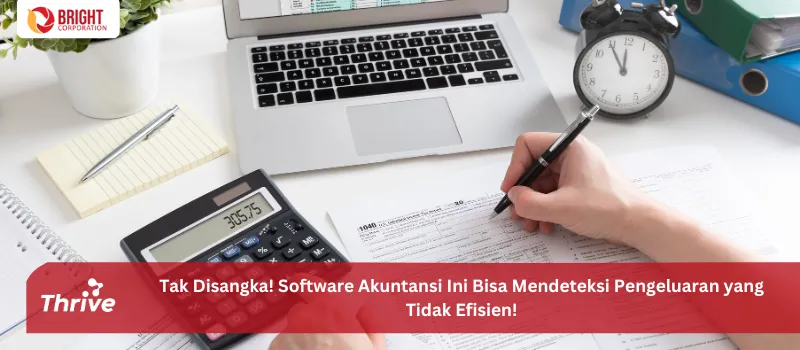 Tak Disangka! Software Akuntansi Ini Bisa Mendeteksi Pengeluaran yang Tidak Efisien!