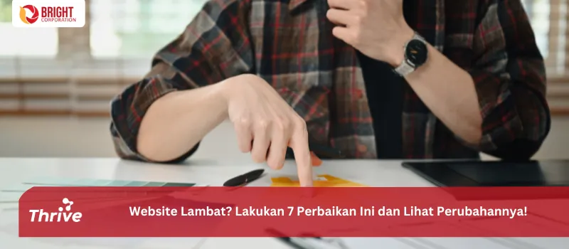 Website Lambat? Lakukan 7 Perbaikan Ini dan Lihat Perubahannya!