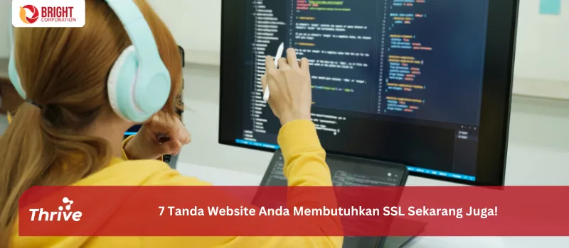 7 Tanda Website Anda Membutuhkan SSL Sekarang Juga!