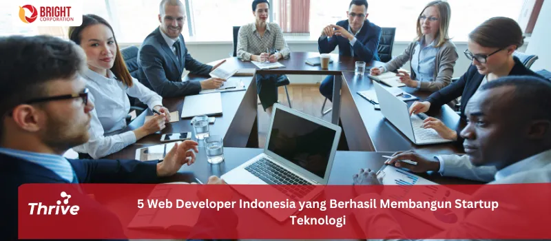 5 Web Developer Indonesia yang Berhasil Membangun Startup Teknologi