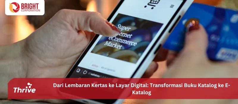 Dari Lembaran Kertas ke Layar Digital: Transformasi Buku Katalog ke E-Katalog