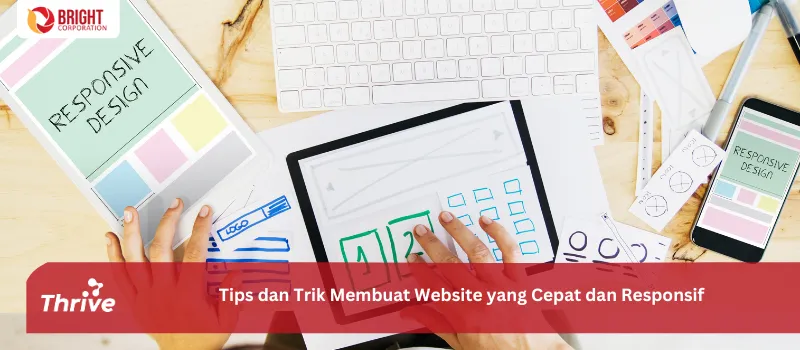 Tips dan Trik Membuat Website yang Cepat dan Responsif