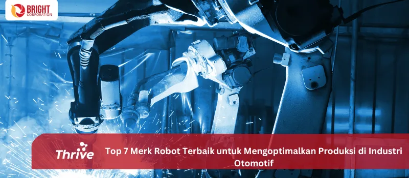 Top 7 Merk Robot Terbaik untuk Mengoptimalkan Produksi di Industri Otomotif