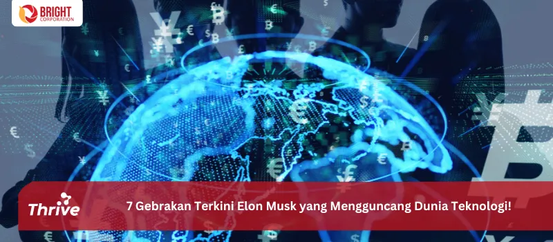 7 Gebrakan Terkini Elon Musk yang Mengguncang Dunia Teknologi!