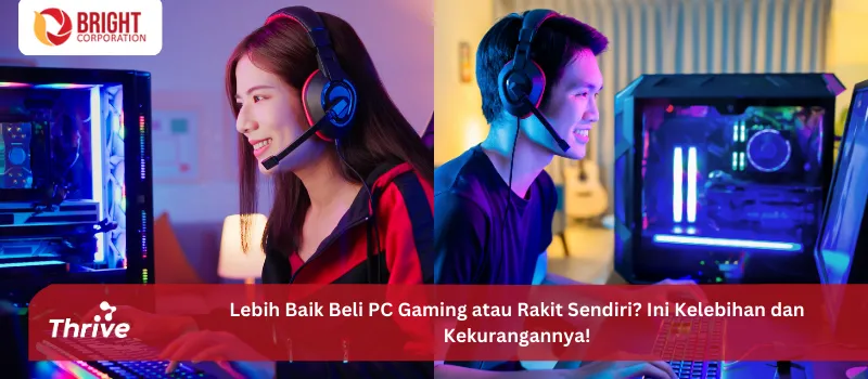 Lebih Baik Beli PC Gaming atau Rakit Sendiri? Ini Kelebihan dan Kekurangannya!