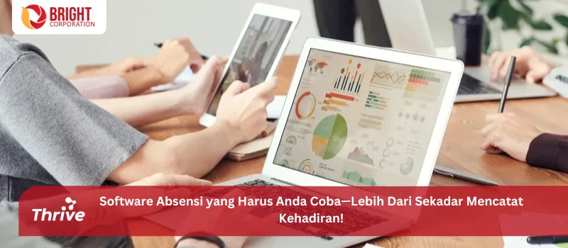 Software Absensi yang Harus Anda Coba—Lebih Dari Sekadar Mencatat Kehadiran!