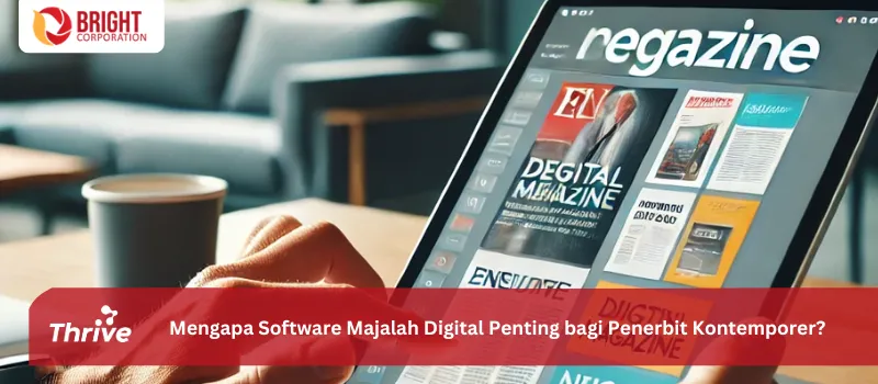 Mengapa Software Majalah Digital Penting bagi Penerbit Kontemporer?