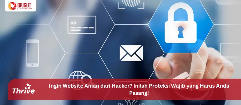 Ingin Website Aman dari Hacker? Inilah Proteksi Wajib yang Harus Anda Pasang!