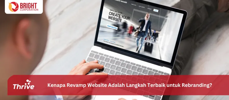 Kenapa Revamp Website Adalah Langkah Terbaik untuk Rebranding?
