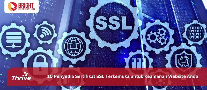 10 Penyedia Sertifikat SSL Terkemuka untuk Keamanan Website Anda