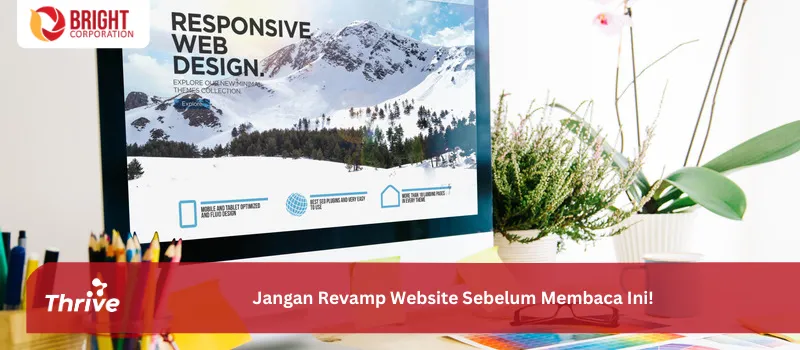 Jangan Revamp Website Sebelum Membaca Ini!