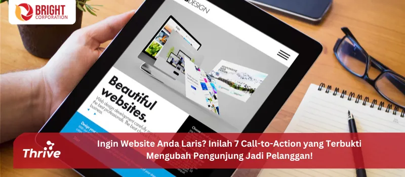 Ingin Website Anda Laris? Inilah 7 Call-to-Action yang Terbukti Mengubah Pengunjung Jadi Pelanggan!