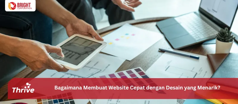 Bagaimana Membuat Website Cepat dengan Desain yang Menarik?