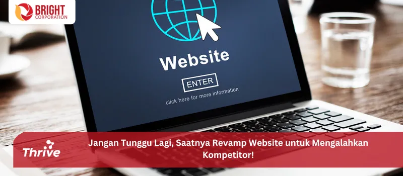 Jangan Tunggu Lagi, Saatnya Revamp Website untuk Mengalahkan Kompetitor!