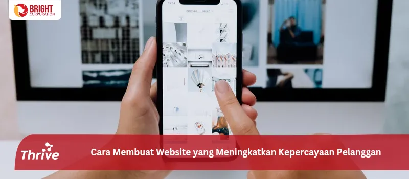 Cara Membuat Website yang Meningkatkan Kepercayaan Pelanggan