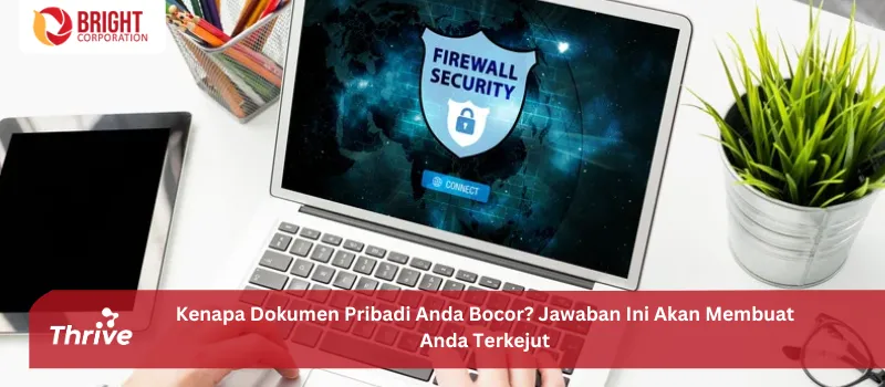 Kenapa Dokumen Pribadi Anda Bocor? Jawaban Ini Akan Membuat Anda Terkejut
