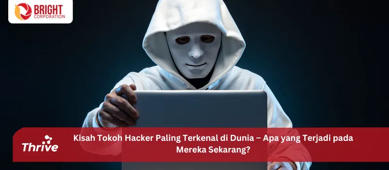 Kisah Tokoh Hacker Paling Terkenal di Dunia – Apa yang Terjadi pada Mereka Sekarang?